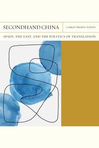 Secondhand China Volume 39 di Carles Prado-Fonts edito da Northwestern University Press