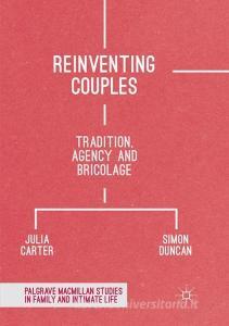 Reinventing Couples di Julia Carter, Simon Duncan edito da Palgrave Macmillan UK