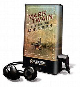 Life on the Mississippi [With Earbuds] di Mark Twain edito da Blackstone Audiobooks