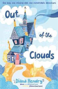 Out of the Clouds di Diana Hendry edito da Hachette Children's Group