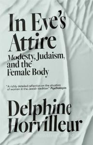 In Eve's Attire di Delphine Horvilleur edito da Quercus Publishing