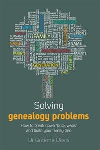 Solving Genealogy Problems di Graeme Davis edito da Little, Brown Book Group