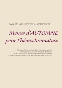 Menus d'automne pour l'hémochromatose di Cedric Menard edito da Books on Demand
