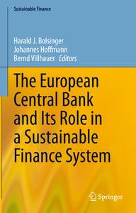 The European Central Bank and Its Role in a Sustainable Finance System edito da Springer International Publishing