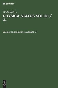 Physica status solidi / A., Volume 50, Number 1, November 16 edito da De Gruyter
