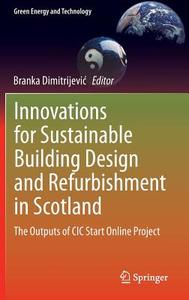 Innovations for Sustainable Building Design and Refurbishment in Scotland edito da Springer-Verlag GmbH