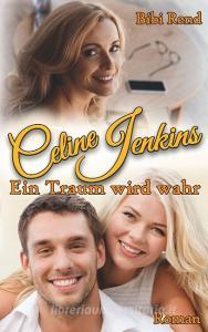 Celine Jenkins di Bibi Rend edito da Books on Demand