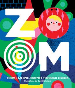 ZOOM - An Epic Journey Through Circles di Viction-Viction edito da Victionary