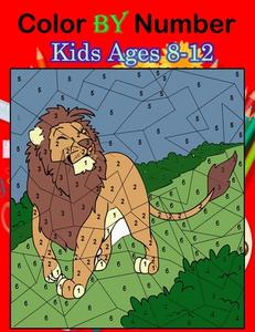 Color By Numbers Kids Ages 8-12: Large Print Birds, Animals and