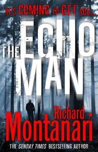 The Echo Man di Richard Montanari edito da Cornerstone