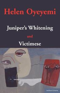 Juniper's Whitening: And Victimese di Helen Oyeyemi edito da BLOOMSBURY 3PL