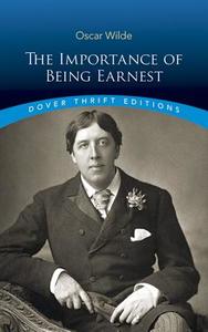 The Importance of Being Earnest di Oscar Wilde edito da DOVER PUBN INC