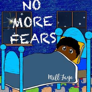 No More Fears di Mill Faye edito da Lulu.com