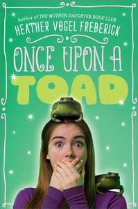 Once Upon a Toad di Heather Vogel Frederick edito da SIMON & SCHUSTER BOOKS YOU