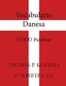 Vocabulario Danesa di Thomas P. Koziara edito da Createspace