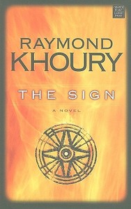 The Sign di Raymond Khoury edito da Center Point