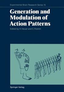 Generation and Modulation of Action Patterns edito da Springer Berlin Heidelberg