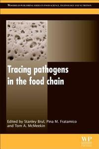 Tracing Pathogens In The Food Chain edito da Elsevier Science & Technology