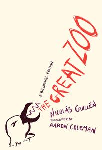 The Great Zoo di Nicolás Guillén edito da University of Chicago Press