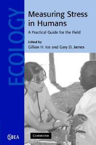 Measuring Stress in Humans di Gillian H. Ice edito da Cambridge University Press