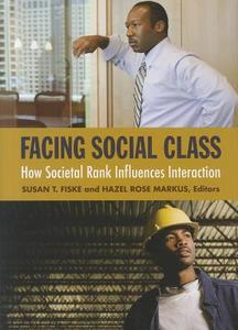 Facing Social Class edito da Russell Sage Foundation