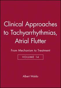Clinical Approaches to Tachyarrhythmias di Albert L. Waldo edito da Wiley-Blackwell