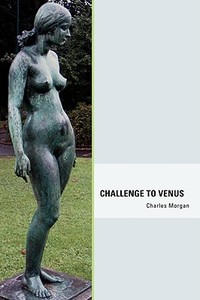 Challenge to Venus di Charles Morgan edito da JORGE PINTO BOOKS