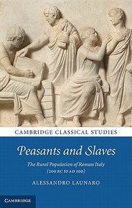 Peasants and Slaves di Alessandro Launaro edito da Cambridge University Press