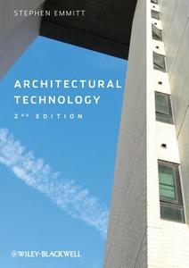 Architectural Technology di Stephen Emmitt edito da Wiley-Blackwell