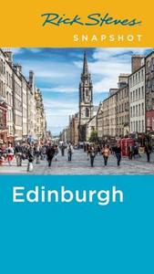 Rick Steves Snapshot Edinburgh (First Edition) di Rick Steves edito da Avalon Travel Publishing
