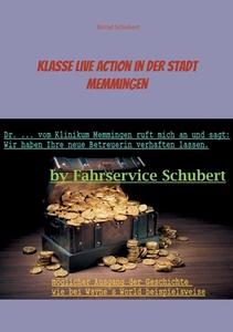 Klasse Live Action in der Stadt Memmingen di Bernd Schubert edito da Books on Demand