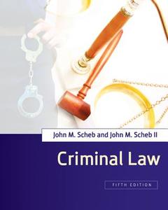 Criminal Law di John M. Scheb edito da Cengage Learning, Inc