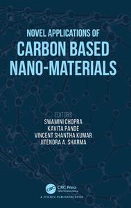 Novel Applications Of Carbon Based Nano-materials edito da Taylor & Francis Ltd