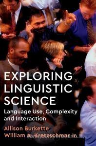 Exploring Linguistic Science di Allison Burkette edito da Cambridge University Press