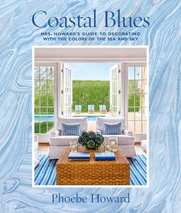 Coastal Blues di Phoebe Howard edito da Abrams