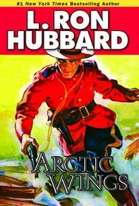 Arctic Wings di s. Ron Hubbard edito da Galaxy Press (CA)
