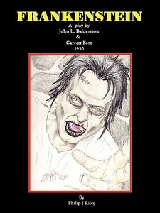 Frankenstein - A Play di John L. Balderston, Garrett Fort edito da BEARMANOR MEDIA