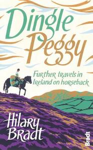 Dingle Peggy di Hilary Bradt edito da Bradt Travel Guides