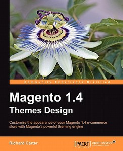 Magento 1.4 Themes Design di Richard Carter edito da PACKT PUB