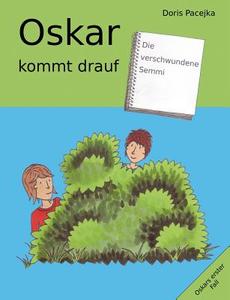 Oskar kommt drauf di Doris Pacejka edito da Books on Demand