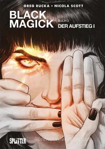 Black Magick. Band 3 di Greg Rucka edito da Splitter Verlag