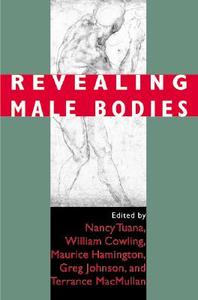 Revealing Male Bodies edito da Indiana University Press
