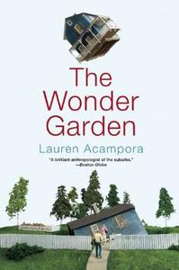 The Wonder Garden di Lauren Acampora edito da GROVE ATLANTIC