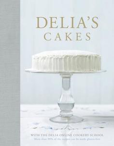 Delia's Cakes di Delia Smith edito da Hodder & Stoughton