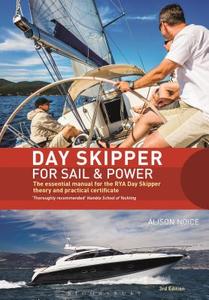 Day Skipper for Sail and Power di Alison Noice edito da Bloomsbury Publishing PLC