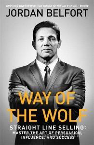 Way of the Wolf di Jordan Belfort edito da Hodder And Stoughton Ltd.