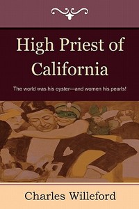 High Priest of California di Charles Willeford edito da IndoEuropeanPublishing.com