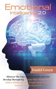 Emotional Intelligence 2.0 di Daniel Green edito da Daniel Green