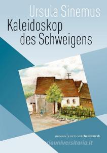 Kaleidoskop des Schweigens di Ursula Sinemus edito da Books on Demand