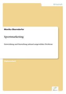 Sportmarketing di Monika Oberndorfer edito da Diplom.de
